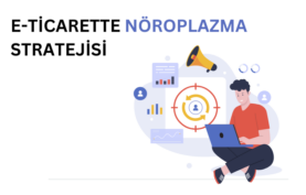 Nöropazarlama Nedir? e-Ticarette Nöropazarlama Nasıl Uygulanır? e-ticarette nöropazarlama stratejilerinin uygulanmasını temsil eden görsel