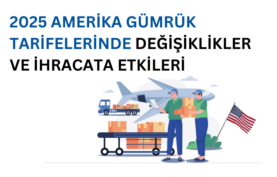 Amerika gümrük tarifelerindeki değişiklikler ve ihracata etkilerini temsil eden görsel