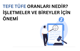 TEFE TÜFE Nedir? Nasıl Hesaplanır? TEFE TÜFE oranlarını temsil eden görsel