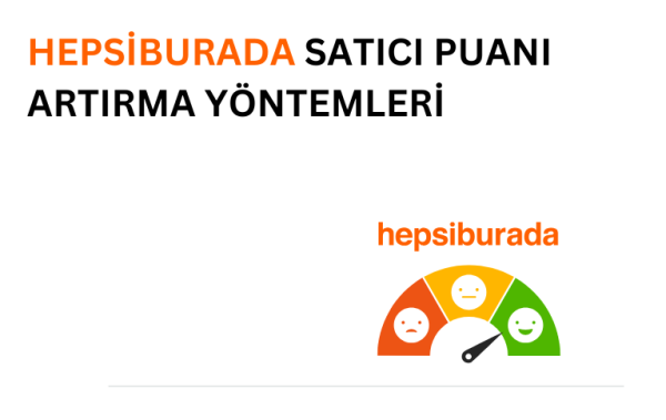 Hepsiburada satıcı puanı artırma yöntemlerini temsil eden görsel