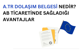 A.TR Belgesi ile Vergi Avantajlı İhracat A.TR dolasım belgesini, sağladığı avantajlar ve başvuru sürecini temsil eden görsel
