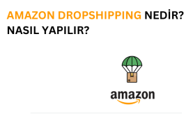 Amazon ile Dropshipping Nasıl Yapılır? Amazon ile dropshipping yapmayı temsil eden görsel