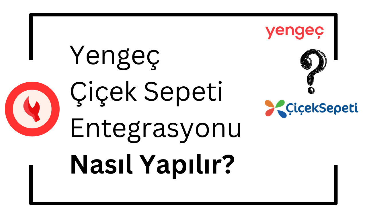 Yengeç Çiçeksepeti entegrasyon kurulumunu temsil eden youtube kapak görseli