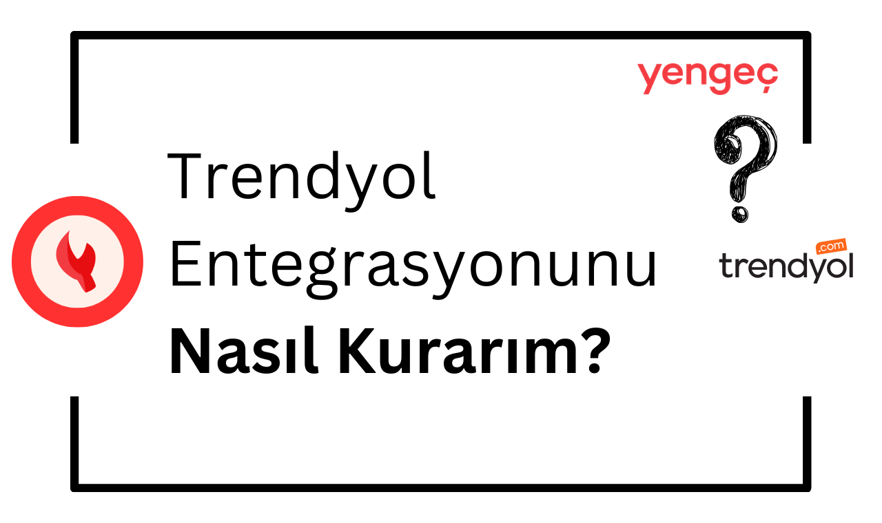 Yengeç Trendyol entegrasyon kurulumunu temsil eden youtube kapak görseli